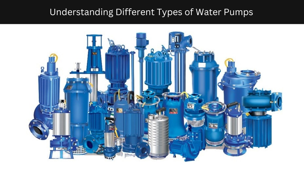 Different Types of Water Pumps